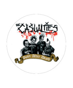 Casualties - Punx After Death Button