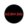 Kill Your Idols - Red Logo Button