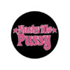 Nashville Pussy Button