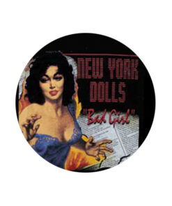 New York Dolls - Bad Girl Button