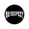 No Respect - Letters Button