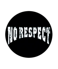 No Respect - Letters Button