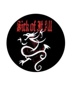 Sick Of It All - Dragon Button