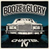 Booze & Glory - Chapter IV LP