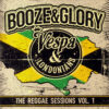 Booze & Glory – The Reggae sessions Vol. 1 LP