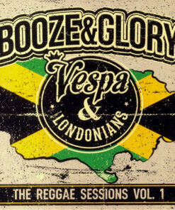 Booze & Glory – The Reggae sessions Vol. 1 LP