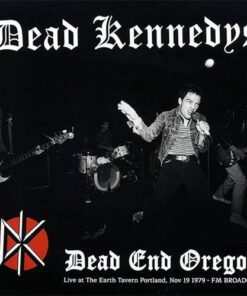 Dead Kennedys - Dead End Oregon (FM Broadcast 1979) LP