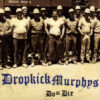 Dropkick Murphys - Do or die LP