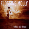 Flogging Molly - Within a mile of home LP