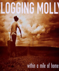 Flogging Molly - Within a mile of home LP