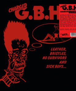 G.B.H. - Leather, bristles, no survivors and sick boy LP