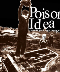 Poison Idea - Last will and testament LP