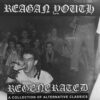 Reagan Youth - Regenerated LP