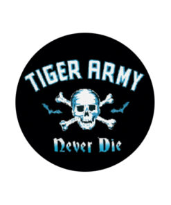 Tiger Army - Never die Button