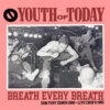 Youth Of Today - Breath every breath (Demos 1986+Live 1985) LP