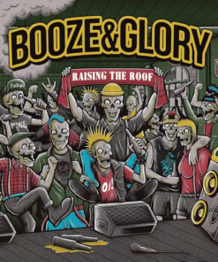 Booze & Glory - Raising the roof (coloured Vinyl) LP