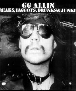 GG Allin - Freaks, Faggots, Drunks & Junkies LP