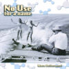 No Use For A Name - More Betterness! LP