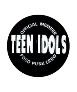 Teen Idols - Pogo Punk Crew Button