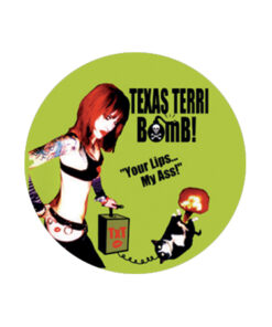 Texas Terror Bomb - Your lips Button