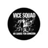 Vice Squad - No cause Button