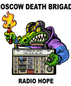 Moscow Death Brigade - Radio Hope LP