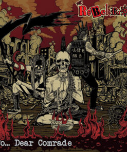 Rebel Riot - To....dear comrade LP