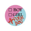 Boy, Girl, Fuck you Button