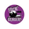 Fuck your gender Button