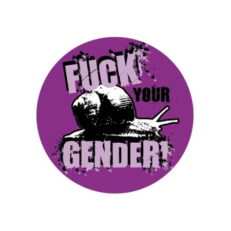 Fuck your gender Button