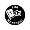 Für Ketzerei Button