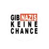 Gib Nazis keine Chance Button