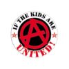 If the Kids are united! Anarchy Button