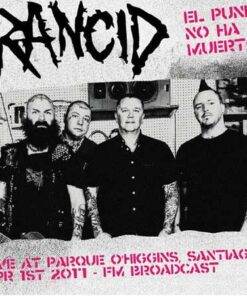 Rancid - El Punk no ha Muerto - FM Broadcast 2011 LP
