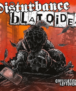 Disturbance / Blatoidea - Civilization leftovers Split 10inch