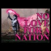 No Love for a Nation