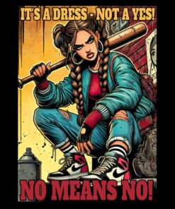 Its a Dress not a Yes -No means No