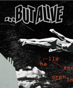 But Alive - Hallo Endrophin (coloured Vinyl) LP
