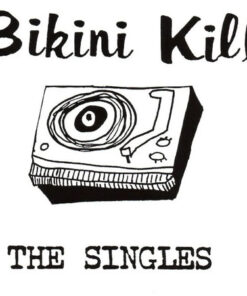 Bikini Kill - Singles LP