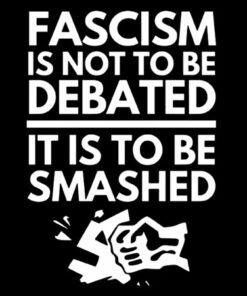 Fascism is not to be debated it is to be smashed Aufnäher