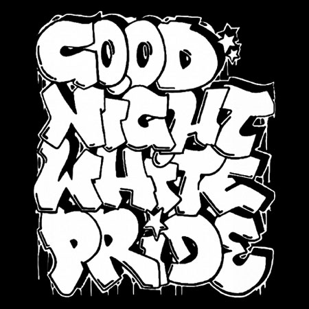 Good Night White Pride Graffiti Aufnäher