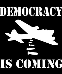 Democracy is coming Aufnäher