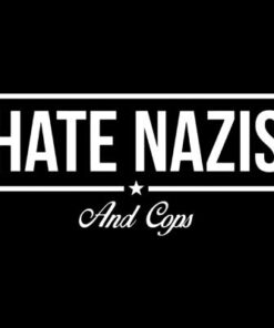 Hate Nazis and Cops Aufnäher